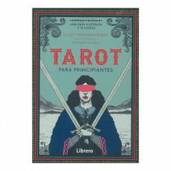 Tarot Para Principiantes, Una guía ilustrada y 78 cartas (SET) ((Sharman-Burke, Juliet)